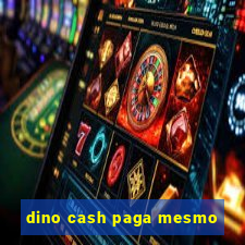 dino cash paga mesmo