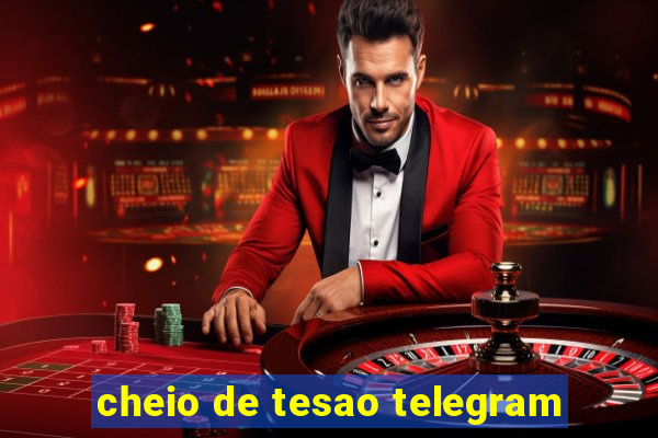 cheio de tesao telegram