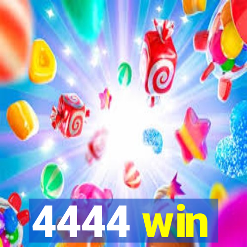 4444 win