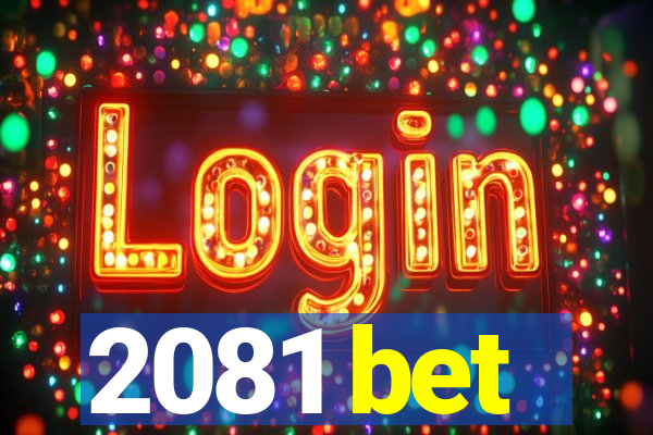 2081 bet