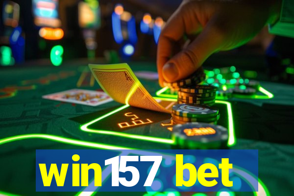 win157 bet