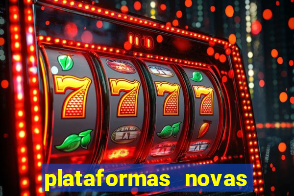 plataformas novas do jogo do tigrinho