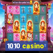 1010 casino