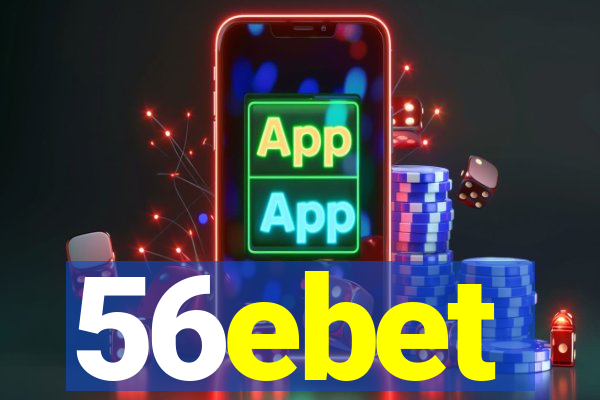 56ebet