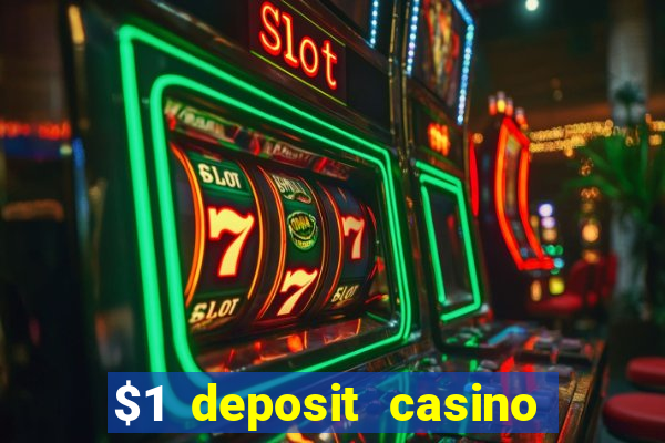 $1 deposit casino 2018 nz