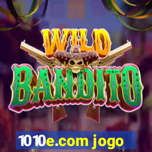 1010e.com jogo