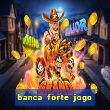 banca forte jogo do bicho app