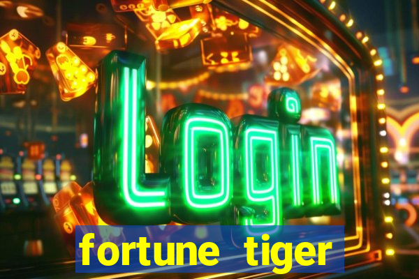 fortune tiger depósito 1 real