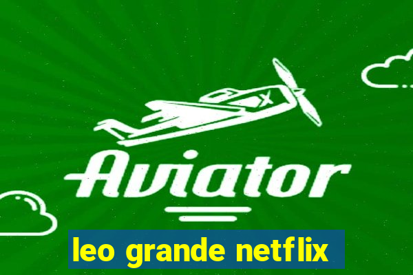 leo grande netflix