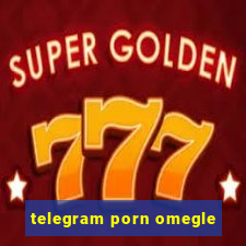 telegram porn omegle