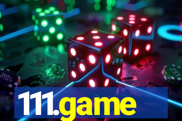 111.game