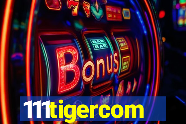 111tigercom