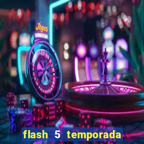 flash 5 temporada ep 9 continua em arrow