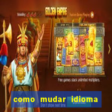 como mudar idioma party poker