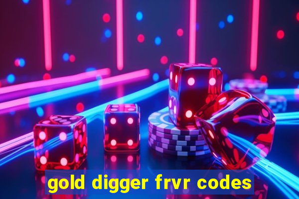 gold digger frvr codes