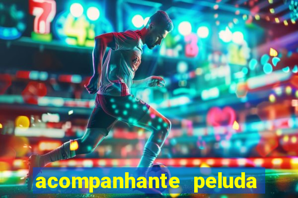 acompanhante peluda sao paulo