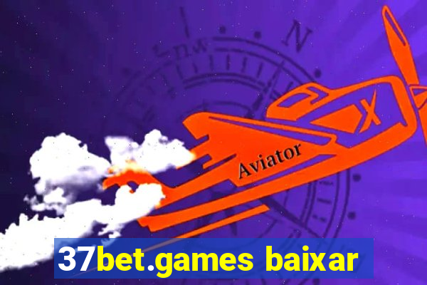 37bet.games baixar