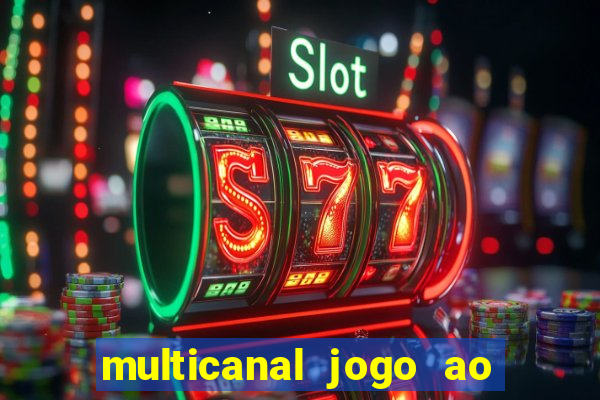 multicanal jogo ao vivo hd