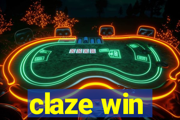 claze win