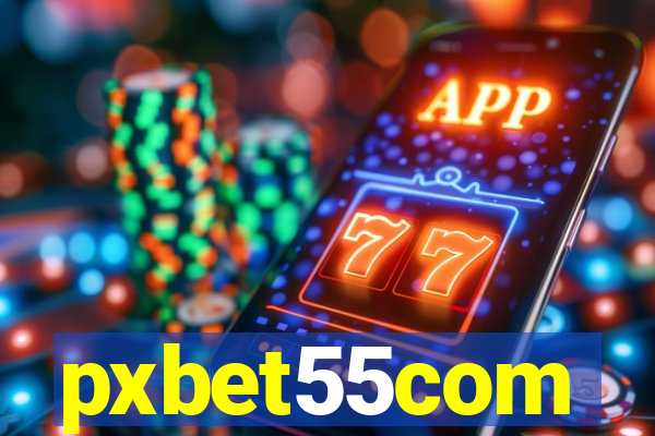 pxbet55com