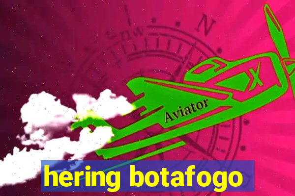 hering botafogo