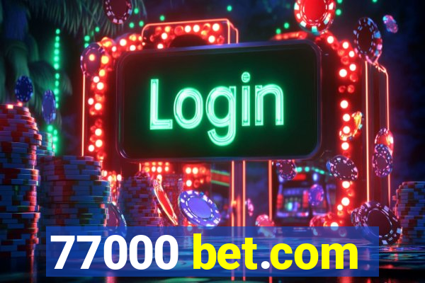 77000 bet.com