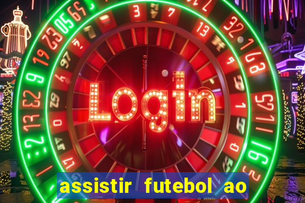 assistir futebol ao vivo futplay