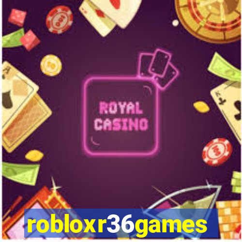 robloxr36games