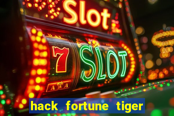 hack fortune tiger grátis download