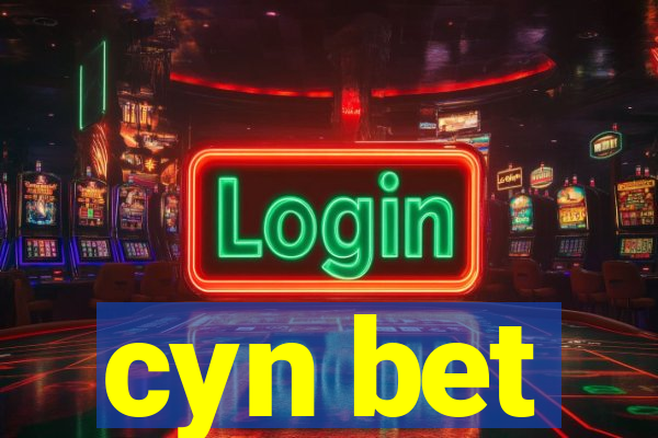 cyn bet