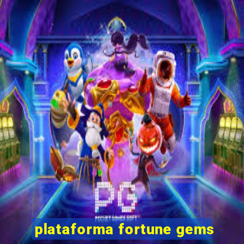 plataforma fortune gems