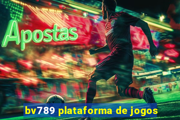 bv789 plataforma de jogos