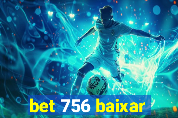 bet 756 baixar