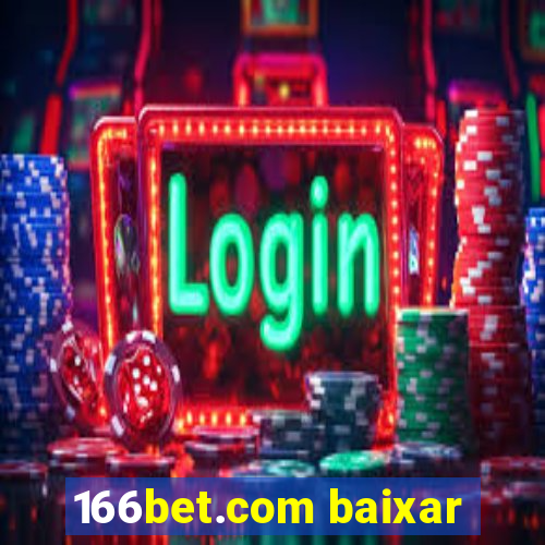 166bet.com baixar