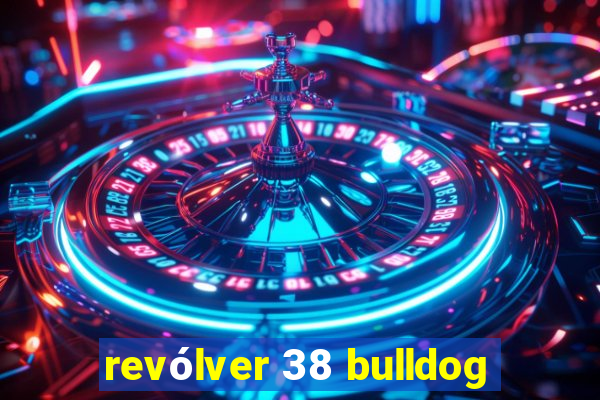 revólver 38 bulldog