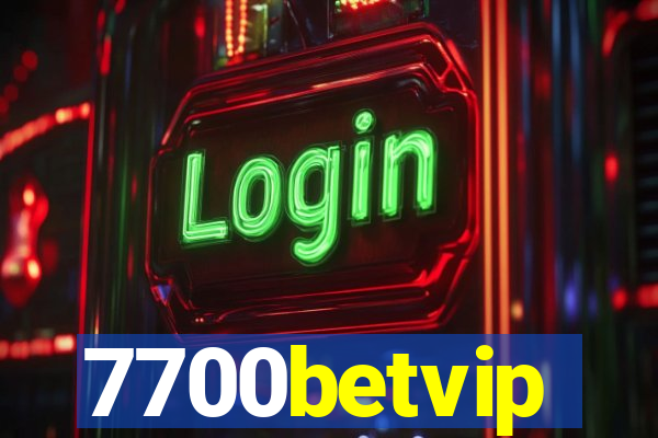 7700betvip