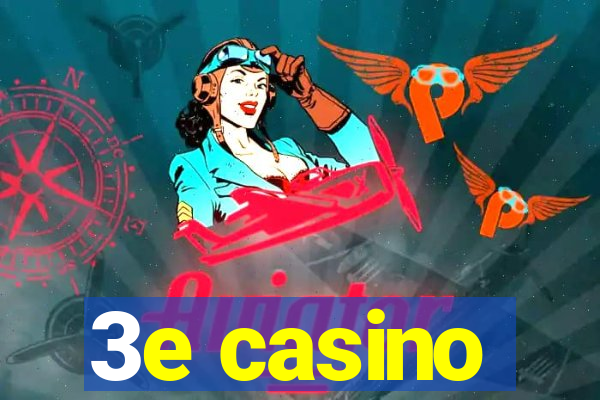 3e casino