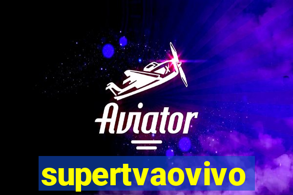 supertvaovivo