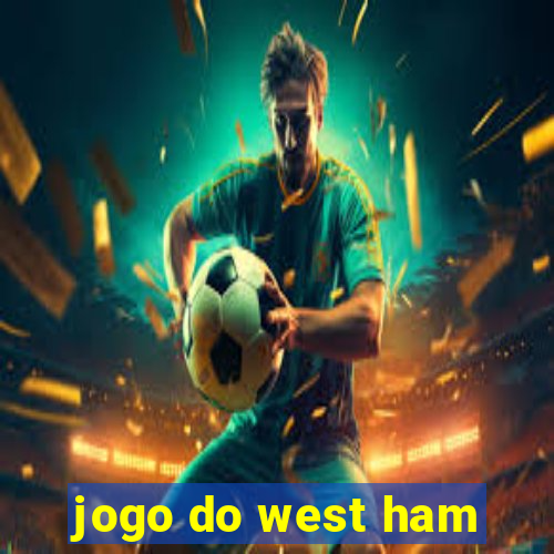 jogo do west ham