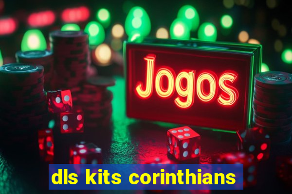 dls kits corinthians