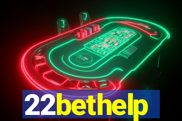 22bethelp