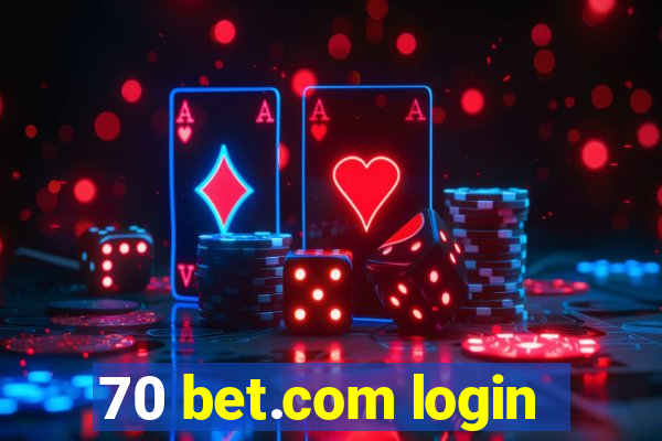 70 bet.com login