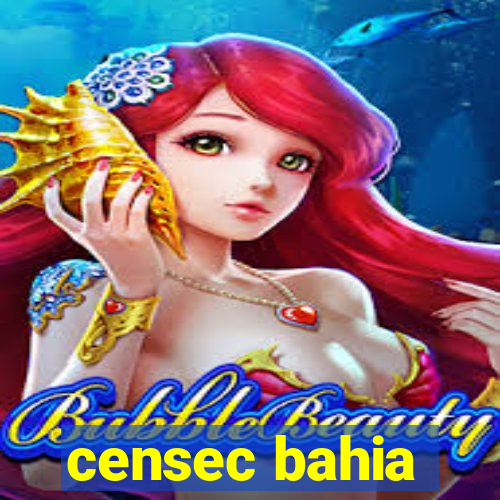 censec bahia