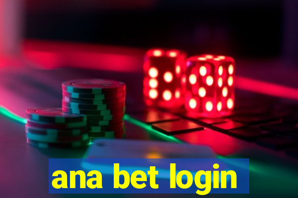 ana bet login