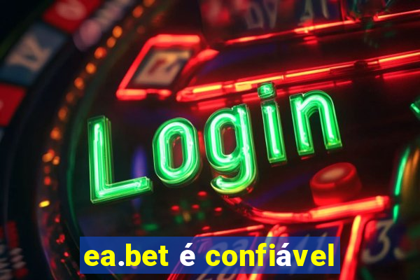 ea.bet é confiável