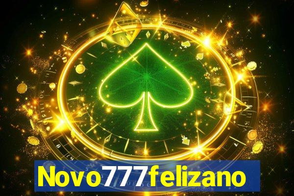 Novo777felizano