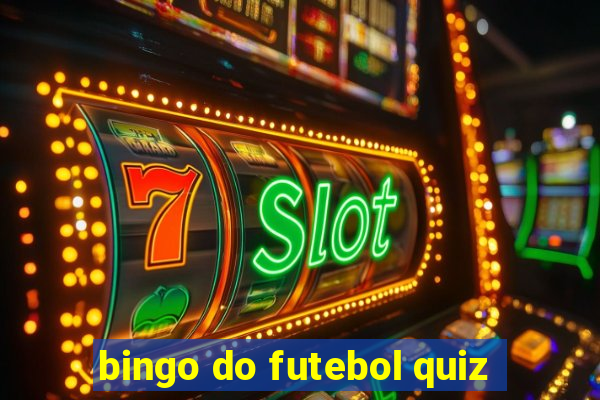 bingo do futebol quiz