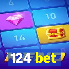 124 bet