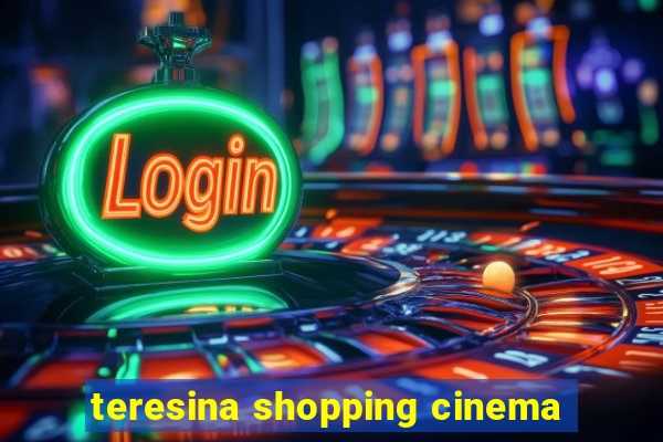 teresina shopping cinema