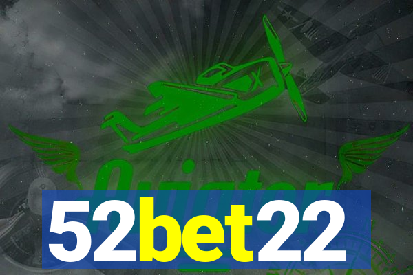 52bet22